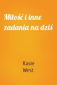 Miłość i inne zadania na dziś