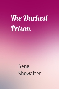The Darkest Prison