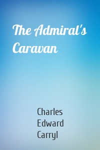 The Admiral's Caravan