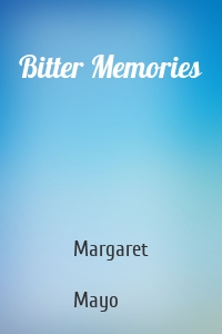 Bitter Memories
