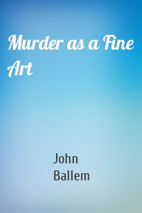 Murder as a Fine Art