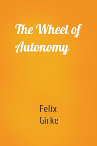 The Wheel of Autonomy