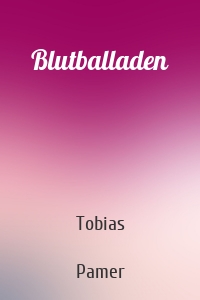 Blutballaden