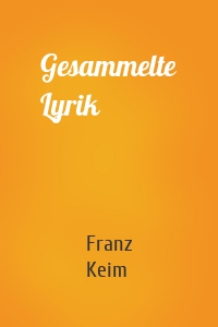 Gesammelte Lyrik