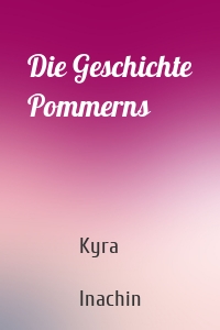 Die Geschichte Pommerns