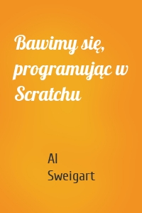 Bawimy się, programując w Scratchu