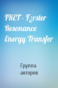 FRET - F¿rster Resonance Energy Transfer
