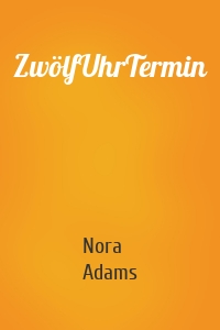 ZwölfUhrTermin