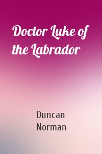 Doctor Luke of the Labrador