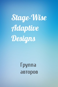 Stage-Wise Adaptive Designs