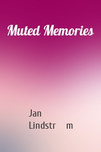 Muted Memories