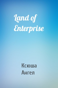 Land of Enterprise