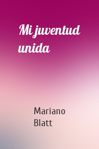 Mi juventud unida