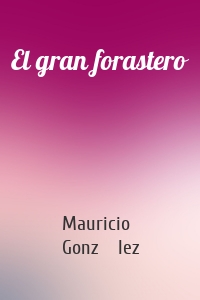 El gran forastero