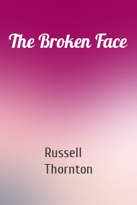 The Broken Face