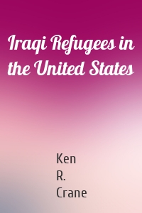 Iraqi Refugees in the United States