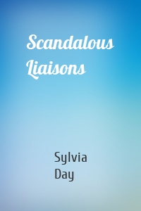 Scandalous Liaisons