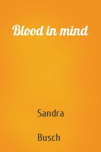 Blood in mind