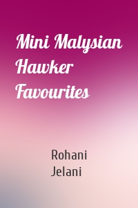 Mini Malysian Hawker Favourites