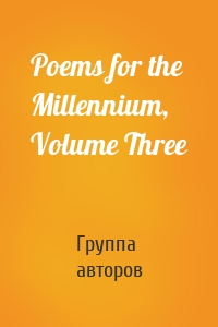 Poems for the Millennium, Volume Three