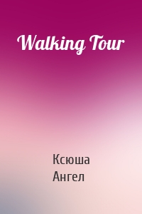 Walking Tour