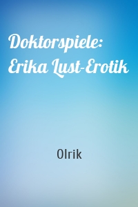 Doktorspiele: Erika Lust-Erotik