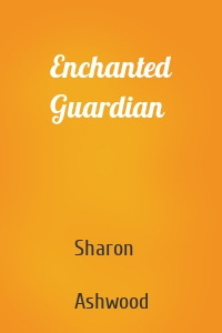 Enchanted Guardian