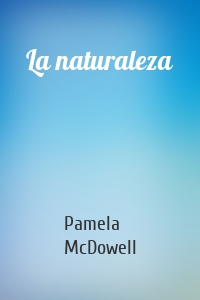 La naturaleza