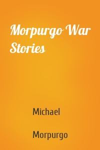 Morpurgo War Stories
