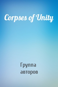 Corpses of Unity