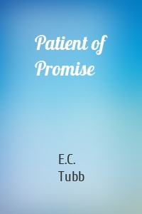 Patient of Promise