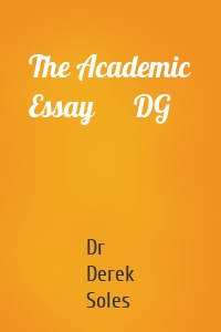 The Academic Essay      DG