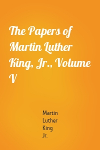 The Papers of Martin Luther King, Jr., Volume V