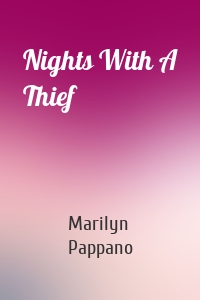 Nights With A Thief