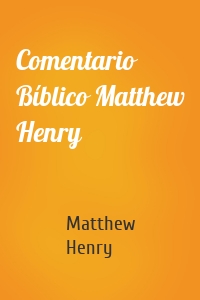 Comentario Bíblico Matthew Henry