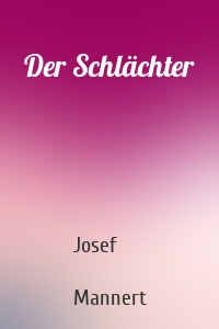 Der Schlächter