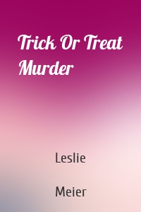 Trick Or Treat Murder