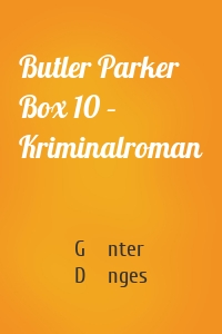 Butler Parker Box 10 – Kriminalroman
