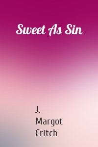 Sweet As Sin