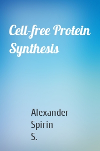 Cell-free Protein Synthesis