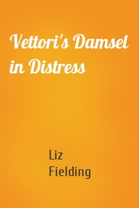 Vettori's Damsel in Distress