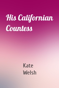 His Californian Countess