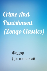 Crime And Punishment (Zongo Classics)