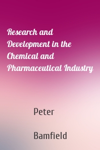 Research and Development in the Chemical and Pharmaceutical Industry