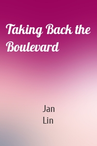 Taking Back the Boulevard