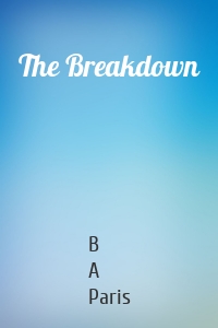 The Breakdown