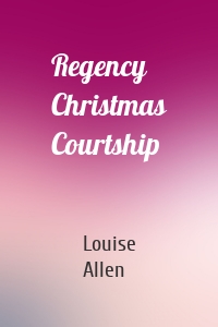 Regency Christmas Courtship