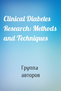 Clinical Diabetes Research: Methods and Techniques