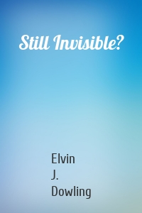 Still Invisible?