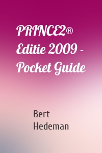PRINCE2®  Editie 2009 - Pocket Guide